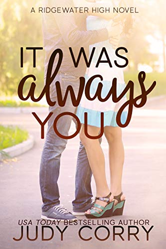 Book Cover It Was Always You: A Fake Relationship/Brother's Best Friend Sweet Romance (Ridgewater High Romance)