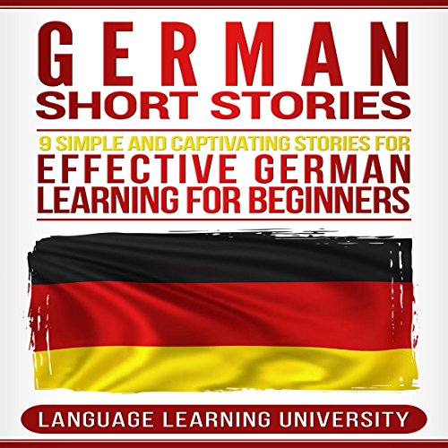 Book Cover German Short Stories: 9 Simple and Captivating Stories for Effective German Learning for Beginners