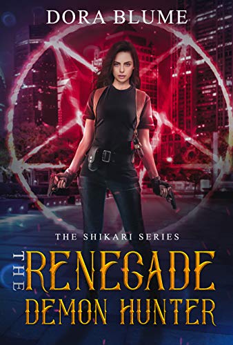 Book Cover The Renegade Demon Hunter: The Shikari Series