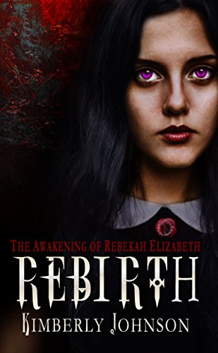 Book Cover Rebirth: The Awakening of Rebekah Elizabeth