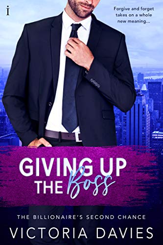 Book Cover Giving Up the Boss (The Billionaire's Second Chance Book 2)