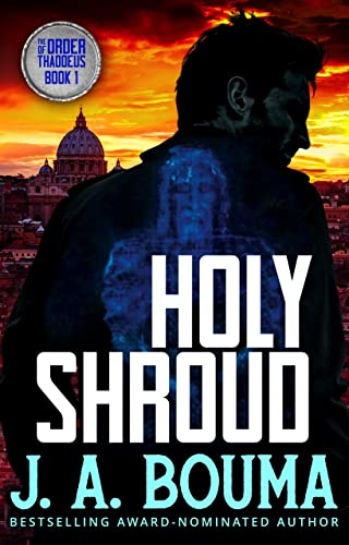 Holy Shroud (Order of Thaddeus Book 1)