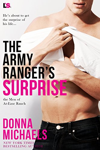 The Army Ranger's Surprise (The Men of At-Ease Ranch Book 5)