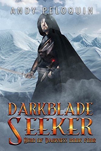 Darkblade Seeker: An Epic Fantasy Adventure (Hero of Darkness Book 4)
