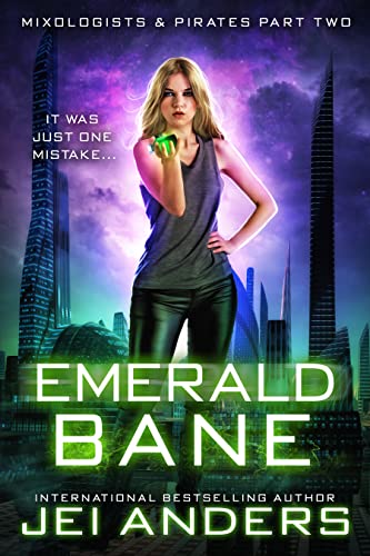 Emerald Bane (Mixologists and Pirates Book 2)
