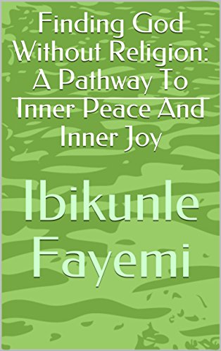 Book Cover Finding God Without Religion: A Pathway To Inner Peace And Inner Joy
