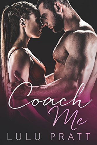 Book Cover Coach Me: A Bad Boy Romance