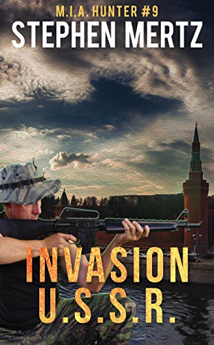 Invasion U.S.S.R. (M.I.A. Hunter Book 9)