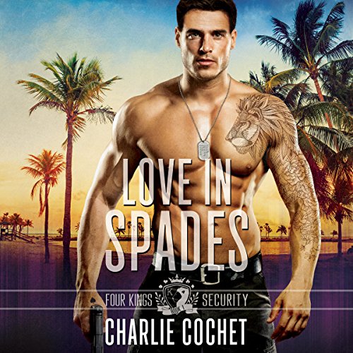 Love in Spades: Four Kings Security Series, Book One