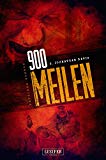 900 MEILEN: Zombie-Thriller (German Edition)