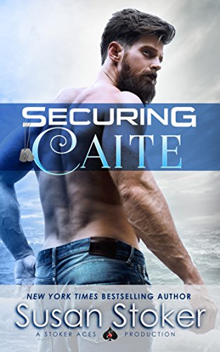 Book Cover Securing Caite (SEAL of Protection: Legacy Book 1)