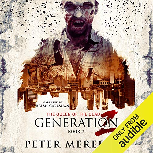 Generation Z: The Queen of the Dead