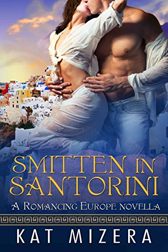 Book Cover Smitten in Santorini (Romancing Europe Book 2)