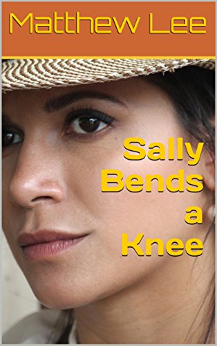 Book Cover Sally Bends a Knee