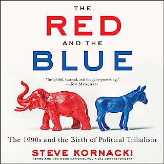 Book Cover The Red and the Blue: The 1990s and the Birth of Political Tribalism
