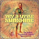 Try A Little Sunshine: British Psychedelic Sounds Of 1969 / Various