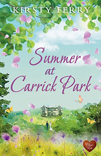 Summer at Carrick Park (Choc Lit): A gorgeous summer read that will melt your heart. (Tempest Sisters Book 1) (English Edition)