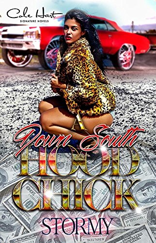 A Down South Hood Chick: An Urban Fiction Novel