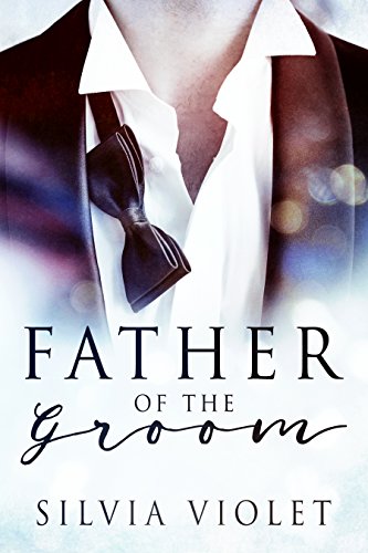 Book Cover Father of the Groom (Love and Care Book 1)