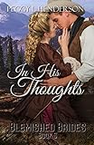 In His Thoughts: Blemished Brides Book 5