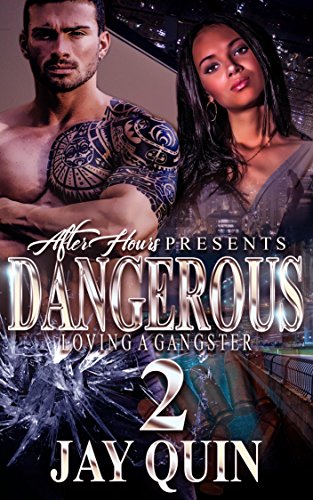 Dangerous 2: Loving A Gangster