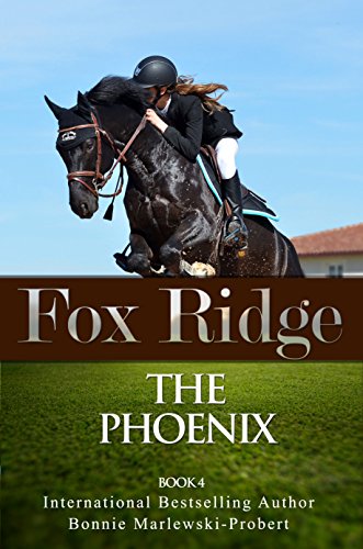Book Cover Fox Ridge, The Phoenix, Book 4: The Phoenix, Book 4