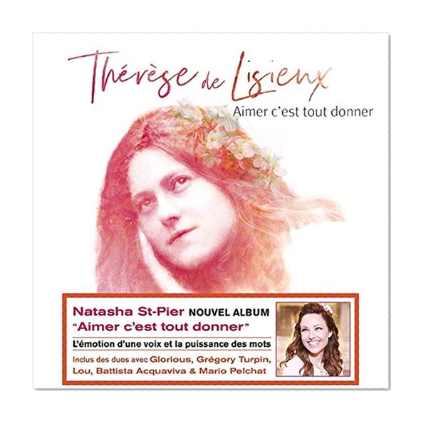 Aimer C'Est Tout Donner: Therese De Lisieux