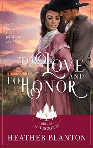 Book Cover To Love and to Honor: Expanded (Brides of Evergreen Book 4)