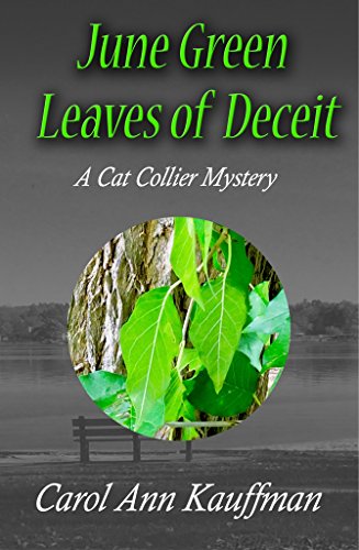 June Green Leaves of Deceit (A Cat Collier Mystery Book 6)