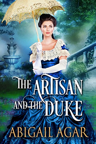 Book Cover The Artisan and the Duke: A Historical Regency Romance Book