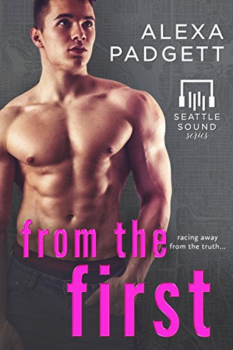 Book Cover From the First: A Bad Boy Rockstar Romance (Seattle Sound Series Book 5)