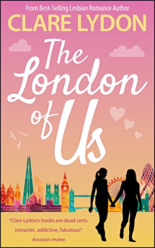 The London Of Us (London Romance Series Book 4)