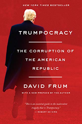 Book Cover Trumpocracy: The Corruption of the American Republic