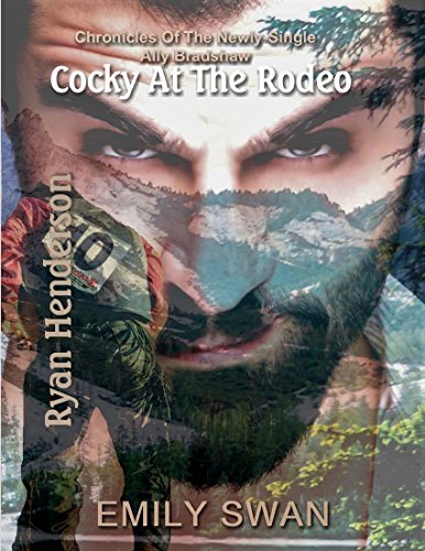 Book Cover Cocky At The Rodeo (Chronicles Of The Newly-Single Ally Bradshaw Book 3)