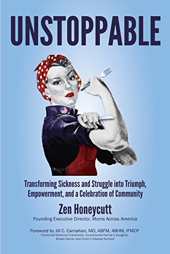 UNSTOPPABLE: Transforming Sickness and Struggle into Triumph, Empowerment, and a Celebration of Community