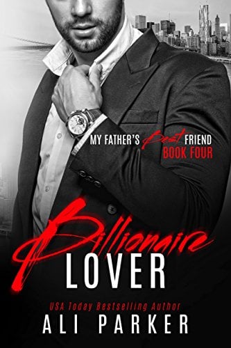 Book Cover Billionaire Lover (My Father's Best Friend Book 4)