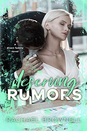 Book Cover Deserving Rumors: A Dixon Family Novel