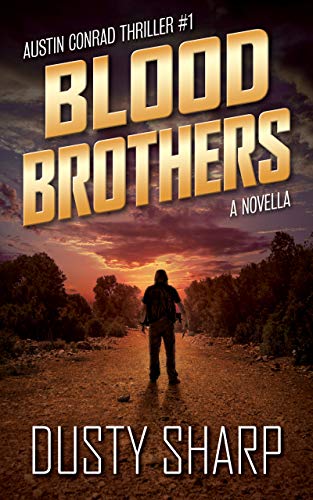 Blood Brothers: Austin Conrad Thriller #1