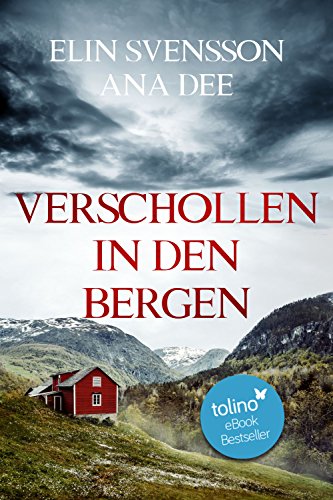 Verschollen in den Bergen: Ein Schweden-Krimi (Bergström & Viklund 1) (German Edition)