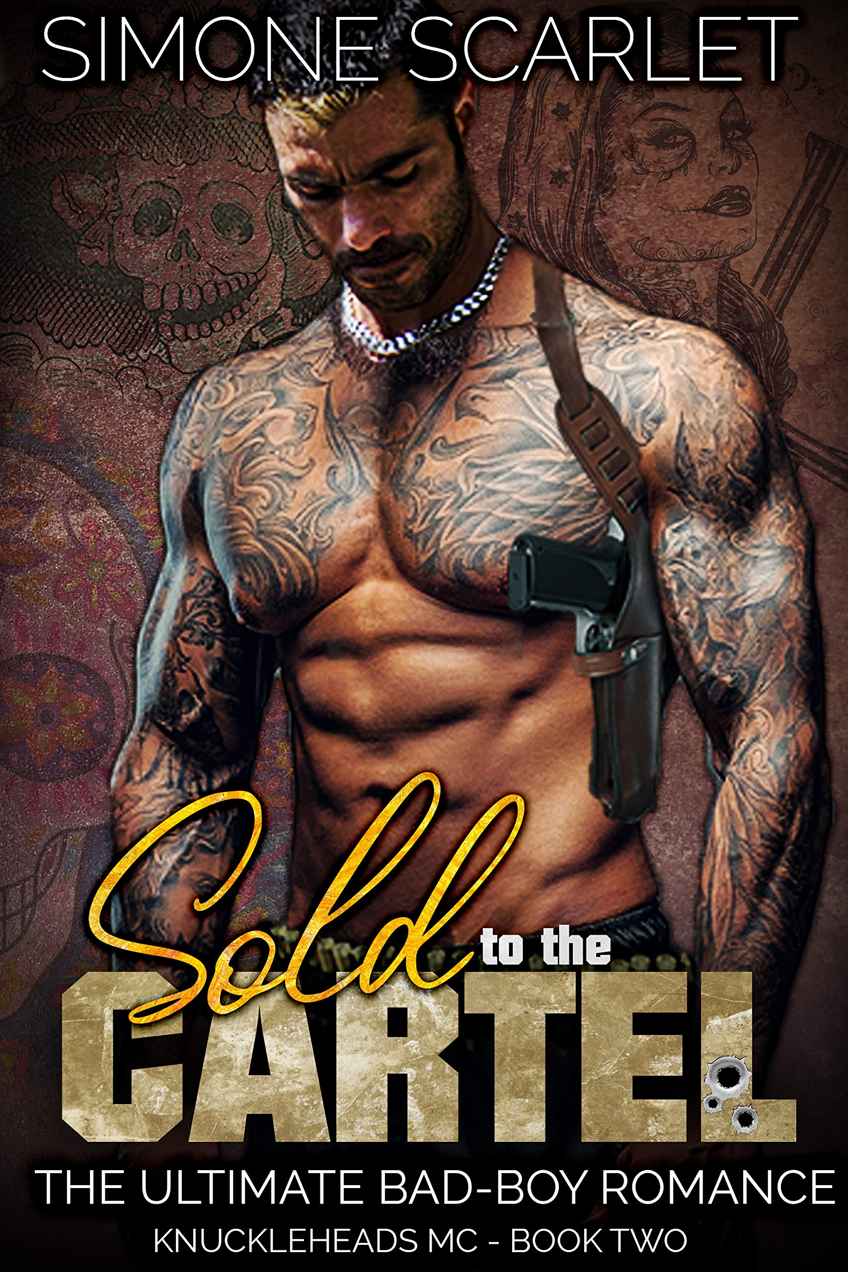 Book Cover Sold to the Cartel: The Ultimate Bad-Boy Romance (The Knuckleheads MC Book 2)