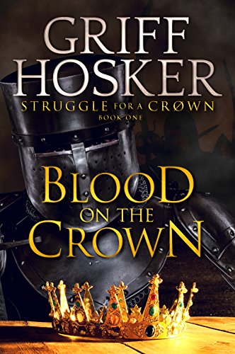 Blood on the Crown (Struggle for a Crown Book 1)