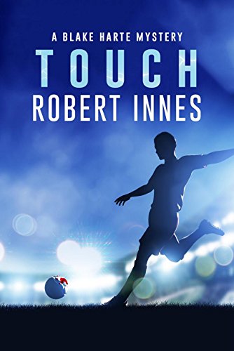 Touch (The Blake Harte Mysteries Book 8)