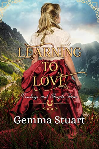 Learning to Love: Sweet Historical Western Romance