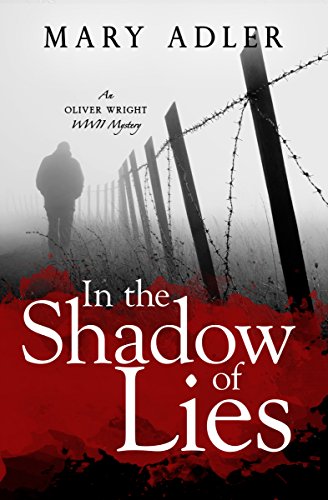 In the Shadow of Lies: An Oliver Wright WW II Mystery