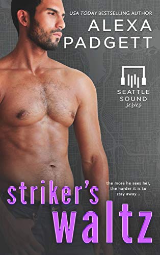 Book Cover Striker's Waltz: A Bad Boy Sports Romance (Seattle Sound Series Book 6)