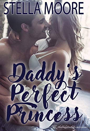 Daddy's Perfect Princess (The Shape of Love Book 1)