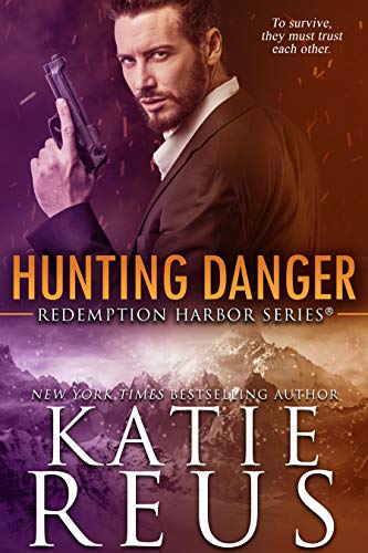 Hunting Danger (Redemption Harbor Series Book 5)