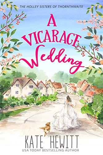 Book Cover A Vicarage Wedding (The Holley Sisters of Thornthwaite Book 3)