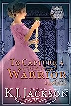 To Capture a Warrior: Logan's Legends (A Revelry's Tempest Novel Book 5)
