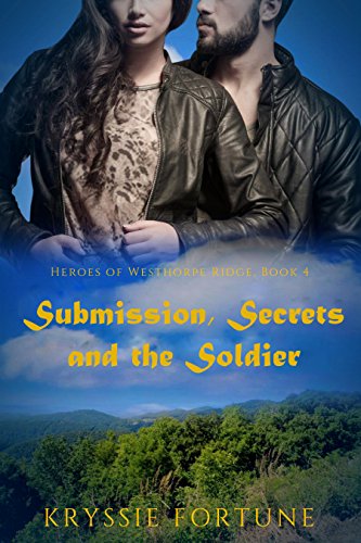 Book Cover Submission Secrets and the Soldier (Heroes of Westhorpe Ridge Book 4)